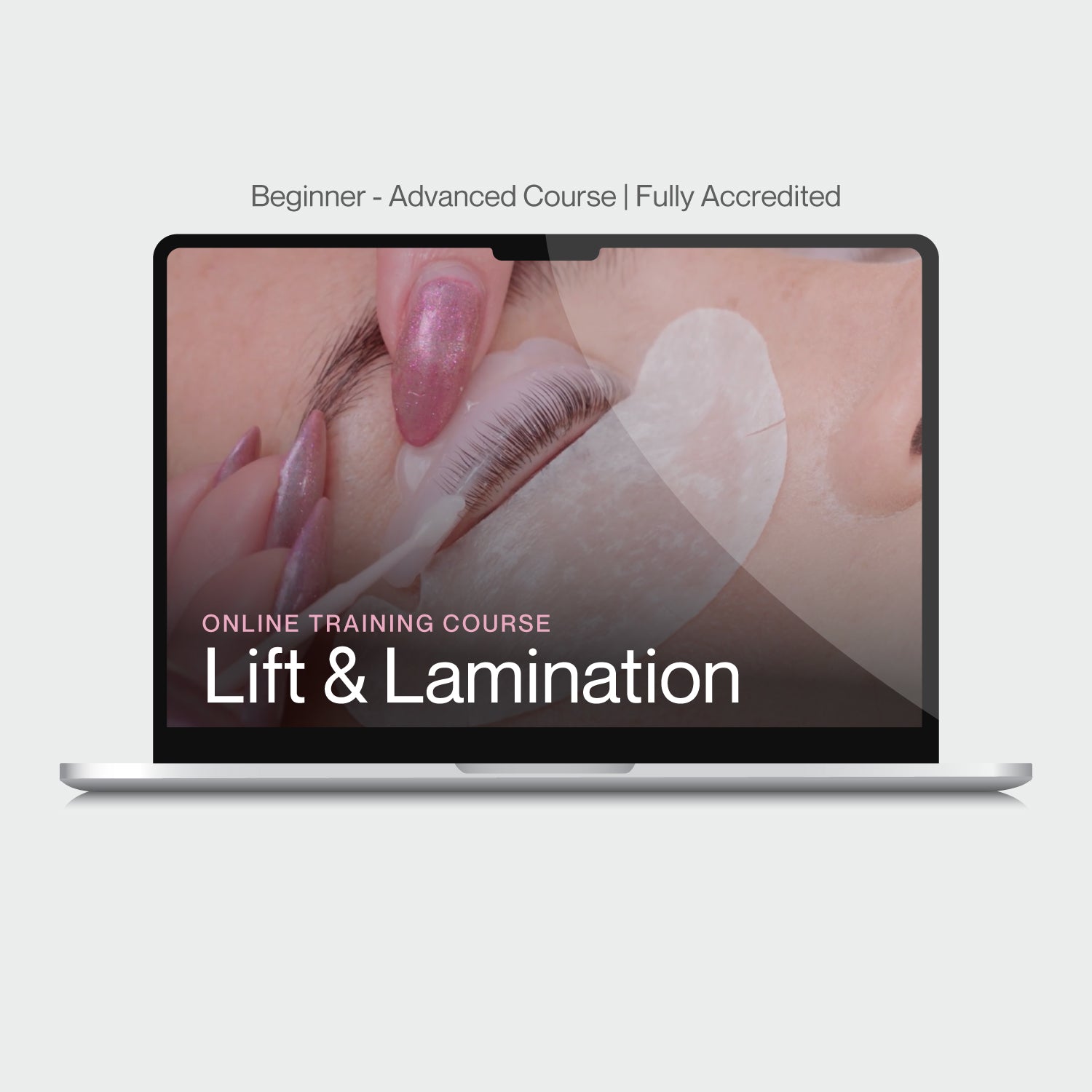 Online Lash & Brow Lamination & Lift Course